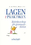Lagen i praktiken Arbetshäfte; Hans Larsson, Olov Lydén, Jan Magnusson, Per Nathorst; 2005