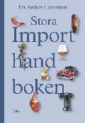 Stora importhandboken; Per Anders Lorentzon; 2006