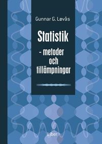 Statistik - metoder och tillämpningar; Gunnar Løvås; 2006