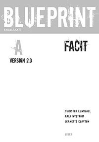 Blueprint A Version 2.0 Facit; Christer Lundfall, Ralf Nyström, Jeanette Clayton; 2007