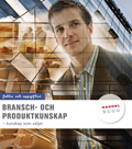 Bransch- och produktkunskap Fakta o uppgifter; Jan-Olof Andersson, Gunilla Eek, Marianne Feldt, Anders Pihlsgård; 2008