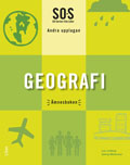 SO-Serien Geografi Ämnesbok; Solveig Mårtensson, Lars Lindberg, Göran Svanelid; 2008