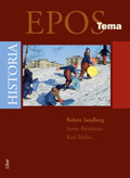 Epos Tema; Robert Sandberg, Jenny Björkman, Karl Molin; 2009