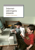 Internetsökningens didaktik; AnnBritt Enochsson; 2007
