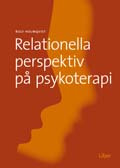 Relationella perspektiv på psykoterapi; Rolf Holmqvist; 2007