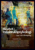 Handbok i missbrukspsykologi; Claudia Fahlke; 2012