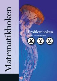 Matematikboken XYZ, Problemboken; Lennart Undvall, Kristina Johnson; 2009