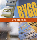 Byggteknik; Jan Jonsson m.fl.; 2010