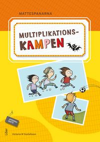 Mattespanarna Multiplikationskampen; Gunnar Kryger, Andreas Hernvald, Hans Persson, Lena Zetterqvist; 2011