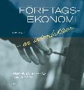 Företagsekonomi - en introduktion, Faktabok; Per-Hugo Skärvad, Jan Olsson; 2007