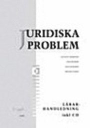 Juridiska problem Lärarh+cd; Cege Ekström, Olle Palmgren, Krister Sundin; 2006