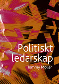 Politiskt ledarskap; Tommy Möller; 2008