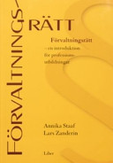 Förvaltningsrätt - en introduktion för professionsutbildningar; Annika Staaf, Lars Zanderin; 2007