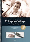 Entreprenörskap Lärarhandledning med cd - utveckling av företagande; Cege Ekström, Ronald Fagerfjäll, Carina Jansson; 2007