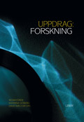 Uppdrag forskning; Katarina Sjöberg, David Wästerfors (red.); 2008