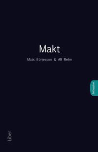Makt; Mats Börjesson, Alf Rehn; 2009