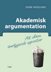 Akademisk argumentation; Signe Hegelund; 2007