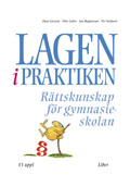 Lagen i praktiken; Hans Larsson, Olov Lydén, Jan Magnusson, Per Nathorst; 2007