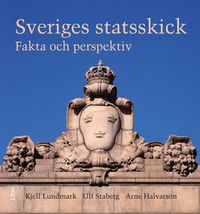 Sveriges statsskick; Arne Halvarson, Kjell Lundmark, Ulf Staberg; 2009