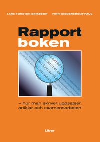 Rapportboken; Lars Torsten Eriksson, Finn Wiedersheim-Paul; 2008