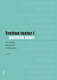Tretton texter i politisk teori; Peter Hallberg, Maria Jansson, Ulf Mörkenstam; 2009