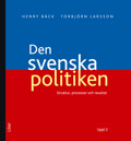 Den svenska politiken - Strukturer, processer och resultat; Henry Bäck, Torbjörn Larsson; 2008