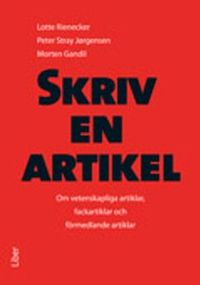 Skriv en artikel; Lotte Rienecker, Peter Stray Jørgensen, Morten Gandil; 2009