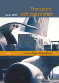 Transport- och logistikrätt - en grundläggande redogörelse; Göran Stöth; 2008