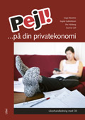 Pejl!... på din privatekonomi, Lärarhandledn m cd; Cege Ekström, Ingela Gabrielsson, Per Hörberg, Gunnar Löf; 2008