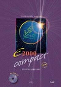 E2000 Compact Företagsekonomi B - problembok med CD; Jan-Olof Andersson, Cege Ekström, Jöran Enqvist, Rolf Jansson; 2010