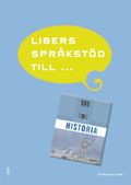 Libers språkstöd till SO-Serien Historia 9; Elisabeth Ivansson, Robert Sandberg, Mattias Tordai, Göran Svanelid; 2013