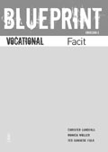 Blueprint Vocational Facit; Christer Lundfall, Monica Möller, Ted Sunhede Fulk; 2011