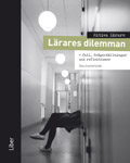 Aktiva lärare Lärares dilemman; Åsa Gustafsson; 2010