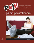 Pejl!... på din privatekonomi, Fakta; Cege Ekström, Ingela Gabrielsson, Per Hörberg, Gunnar Löf; 2008