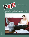 Pejl!...på din privatekonomi, Uppgifter m lösn&kommentarer; Cege Ekström, Ingela Gabrielsson, Per Hörberg, Gunnar Löf; 2008