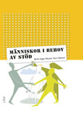 Människor i behov av stöd; Britt-Inger Olsson, Kurt Olsson; 2010