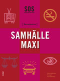 Samhälle Maxi; Ulla Andersson, Per Ewert, Uriel Hedengren; 2010