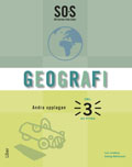 SO-Serien Geografi 3; Solveig Mårtensson, Lars Lindberg, Göran Svanelid; 2010