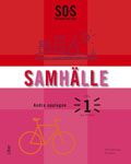 SO-Serien Samhälle 1; Ulla M. Andersson, Per Ewert, Uriel Hedengren, Göran Svanelid; 2010