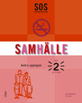 SO-Serien Samhälle 2; Ulla M. Andersson, Per Ewert, Uriel Hedengren, Göran Svanelid; 2010
