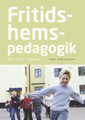 Fritidshemspedagogik; Inge Johansson; 2011