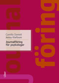 Journalföring för psykologer; Camilla Damell, Jenny Klefbom; 2012