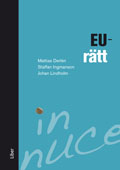 EU-rätt; Mattias Derlén, Staffan Ingmanson, Johan Lindblom; 2010