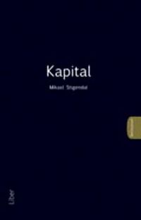 Kapital; Mikael Stigendal; 2010