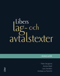 Libers lag- och avtalstexter i skolans juridik; Peter Skoglund, Annika Staaf, Lars Zanderin, Andreas La Torre Ek; 2011