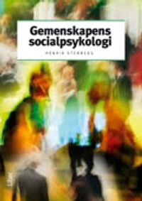 Gemenskapens socialpsykologi; Henrik Stenberg; 2011