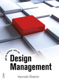 Allt du behöver veta om design management; Kenneth Österlin; 2011