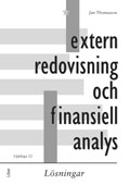 Extern redovisning och finansiell analys : lösningar; Jan Thomasson; 2011