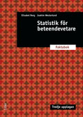 Statistik för beteendevetare : faktabok; Elisabet Borg, Joakim Westerlund; 2012