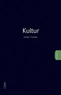 Kultur; Johan Fornäs; 2012